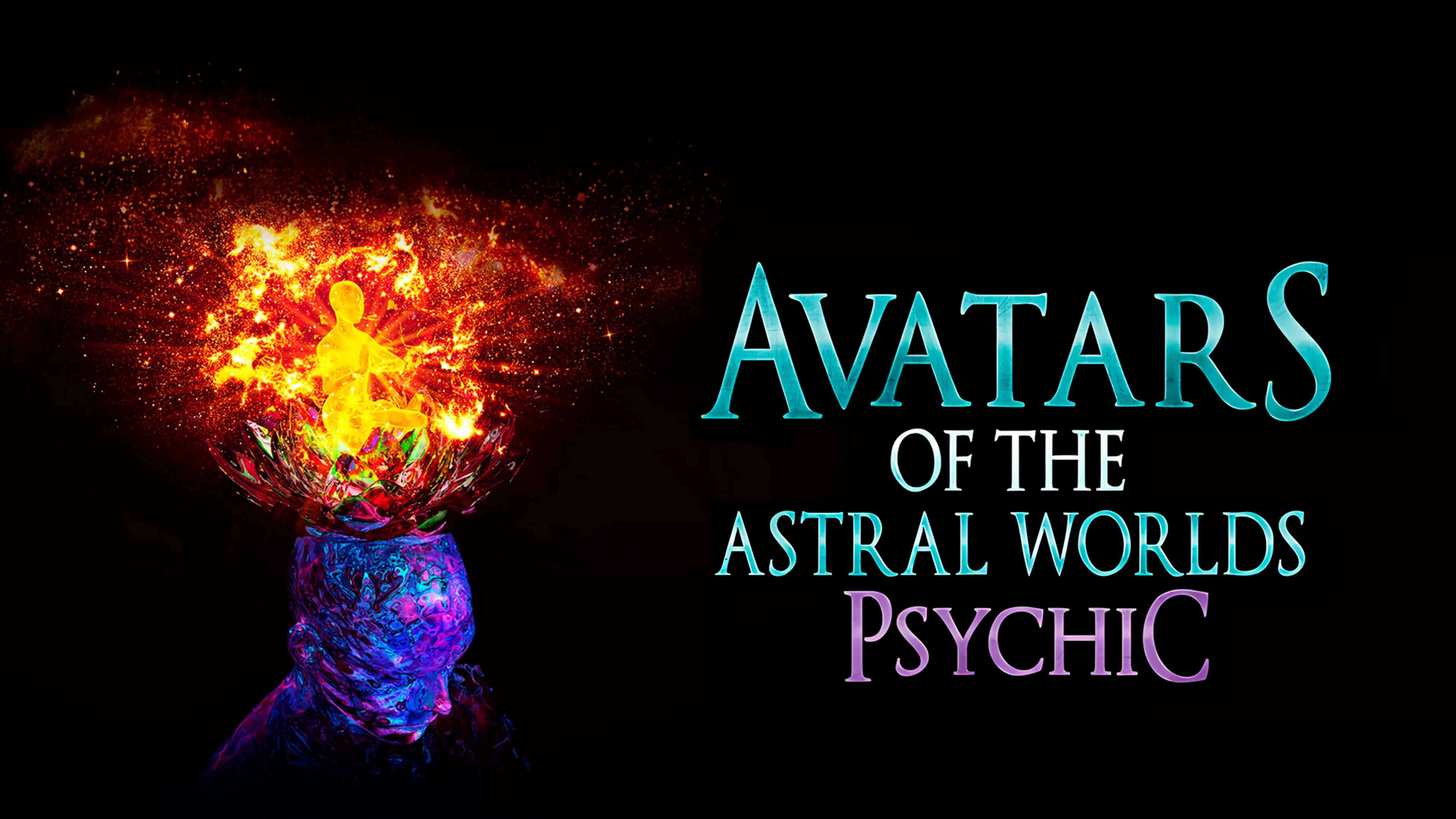 Avatars Of The Astral Worlds: Psychic poster